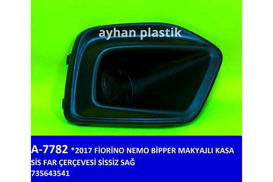 MAKYAJLI KASA SIS FAR CERCEVESI SISSIZ SAG 17 FIORINO NEMO BIPPER