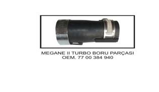 (x) TURBO HORTUMU YARIM PARÇA KELEPCELI MGN II