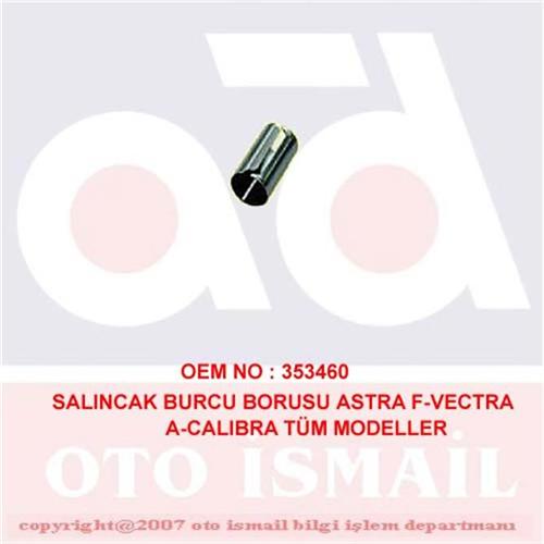 Salıncak Burcu Borusu Astra F-Vectra A-Calıbra Tüm Modeller