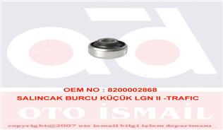SALINCAK BURCU ÖN LGN II-TRAFIC II 01=> (TÜM MOTOR TİPLERİ)