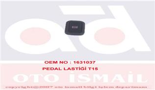 FREN VE DEBRIYAJ PEDAL LASTIGI TRANSIT T12 T15