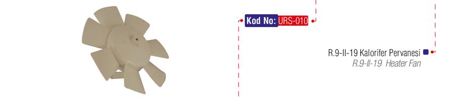 Kalorıfer Pervanesı R9 R11