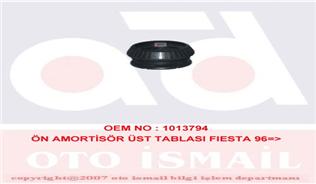 ÖN AMORTİSÖR ÜST TABLASI FIESTA 96=>