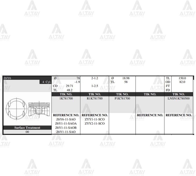 PİSTON TAKIM MAZDA 3 1.6L / 03-09 / 78.00mm / Z6Y6 / STD